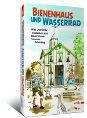 Cover des Buchs „Bienenhaus und Wasserrad“ von Diana Hillebrand