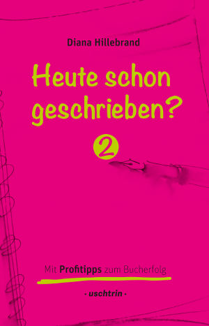Cover des Buchs „Heute schon geschrieben - Band 2“ (Printausgabe)